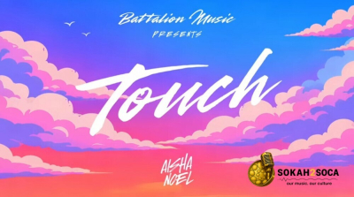 Aisha Noel’s Carnival Journey Continues with “Touch”