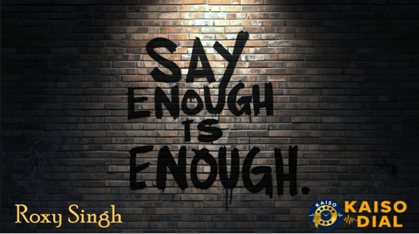 Roxy Singh Echoes the People’s Frustration in “Enough is Enough”