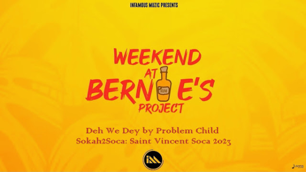 Deh We Deh by Problem Child | Saint Vincent 2023