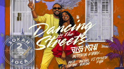 Dancing In The Streets x2 — A Chutney Soca Experience