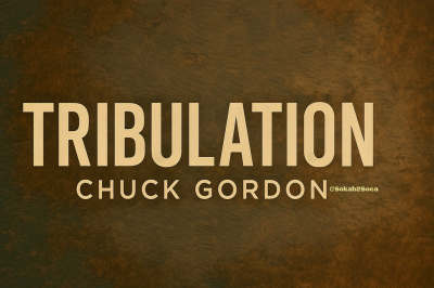 Tribulation by Chuck Gordon: A Song for Strength in Uncertain Times
