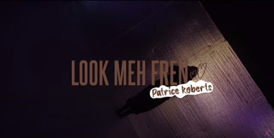 Look Meh Fren by Patrice Roberts | Soca 2024