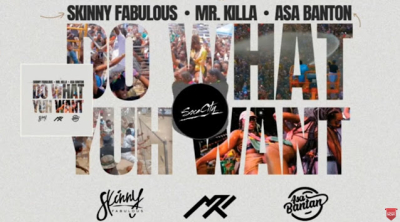 Do What Yuh Want by Skinny Fabulous x Mr. Killa x Asa Banton | Soca 2023