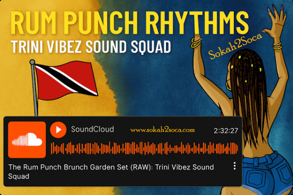 Rum Punch Rhythms: Trini Vibez Sound Squad Brings the Garden Heat
