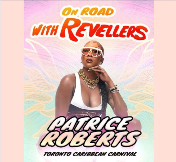 Patrice Roberts will be on the Road with Revellers | Toronto Carnival 2023