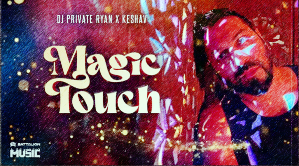 Magic Touch by DJ Private Ryan x Keshav | Soca 2024