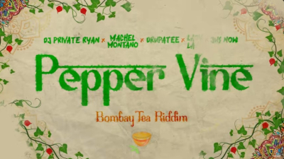 Pepper Vine by DJ Private Ryan x Machel Montano x Drupatee x Lady Lava x Jus Now