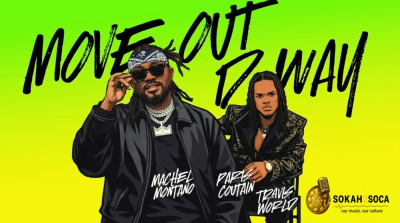 Move Out D Way: High‑Energy Soca Built for D’Road - Machel Montano x Paris Coutain x Travis World