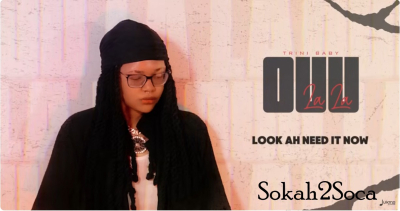 Sokah2Soca Blog Feature: Trini Baby’s “Ouu La La” Is More Than Soca—It’s a Caribbean Mood