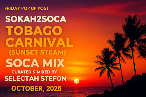 Tobago’s Carnival Is Coming—And We’ve Got Selectah Stephan&#039;s Sunset Steam Soca Mix