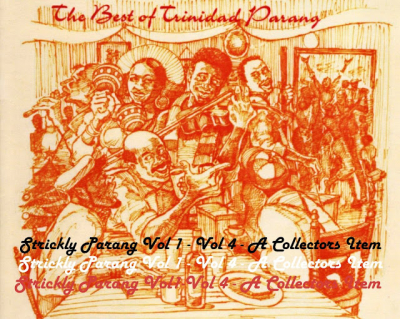 Strickly Parang Vol 1-4: The Best of Trinidad Parang
