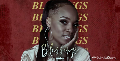 Sokah2Soca Spotlight: “Blessings” by Tish Official x Don Iko