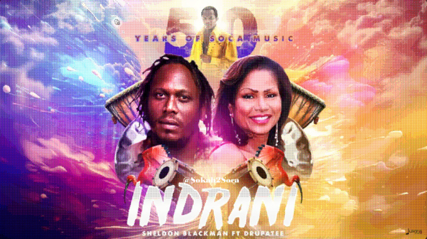Celebrating 50 Years of Soca Music with Indrani | Sheldon Blackman feat. Drupatee