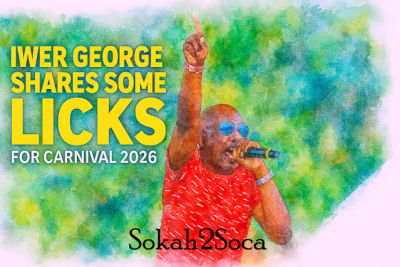 Iwer George Shares Some “Licks” for Carnival 2026—And We’re Here for It