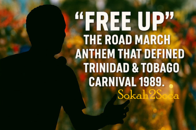 Tambu’s “Free Up” – The Soca Hit That Ruled Trinidad Carnival 1989
